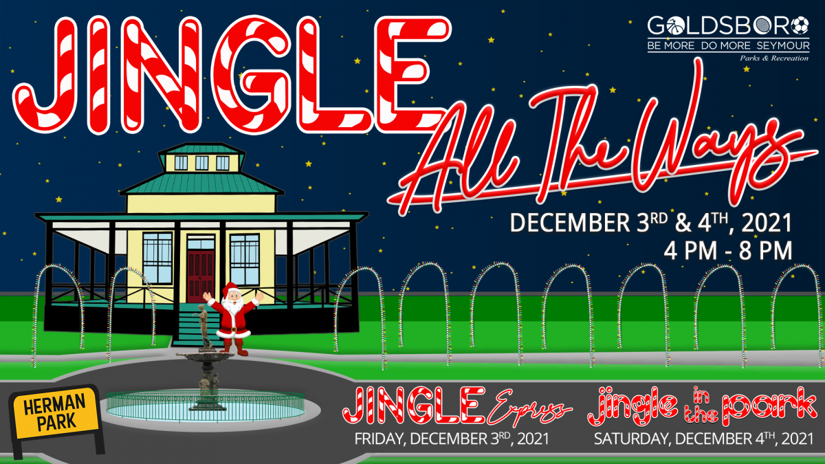 Jingle All the Ways Goldsboro Parks and Recreation