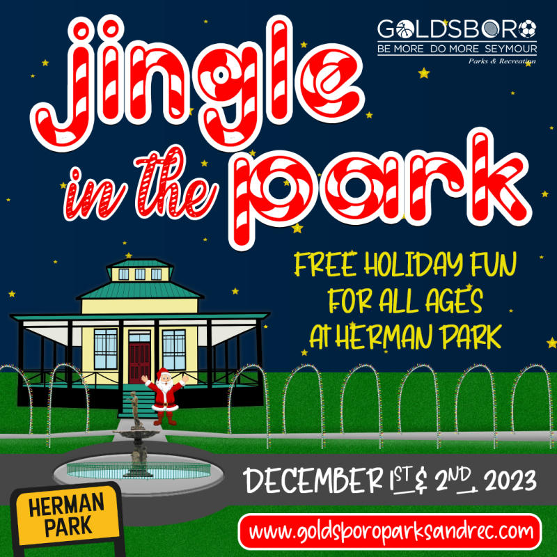 Jingle In The Park Goldsboro Parks and Recreation